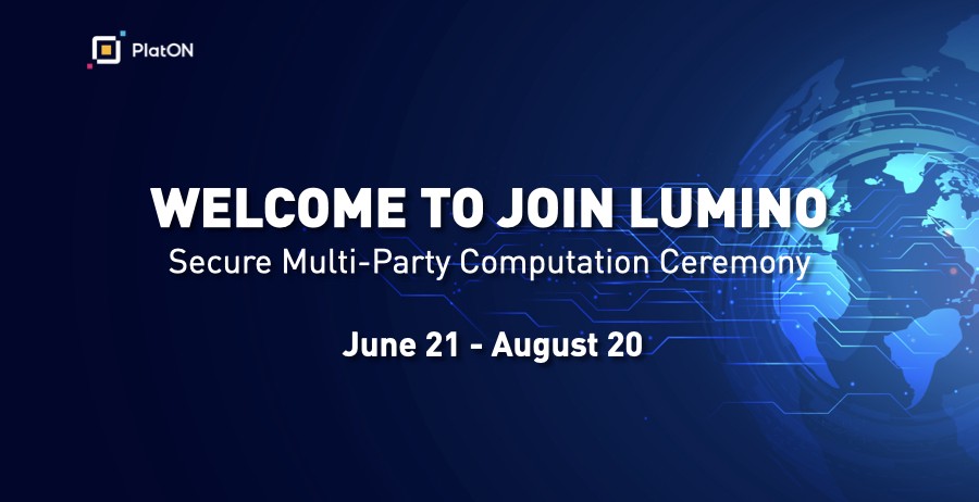 PlatON Secure Multi-party Computing Ceremony Lumino 글로벌 모집