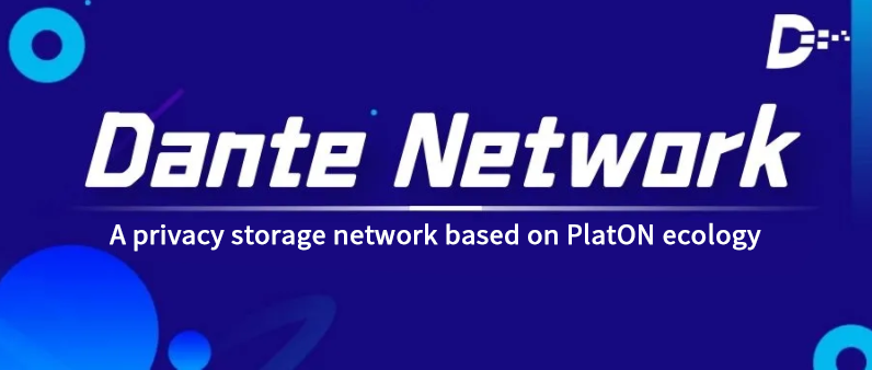 Dante Network—A privacy storage network based on PlatON ecology