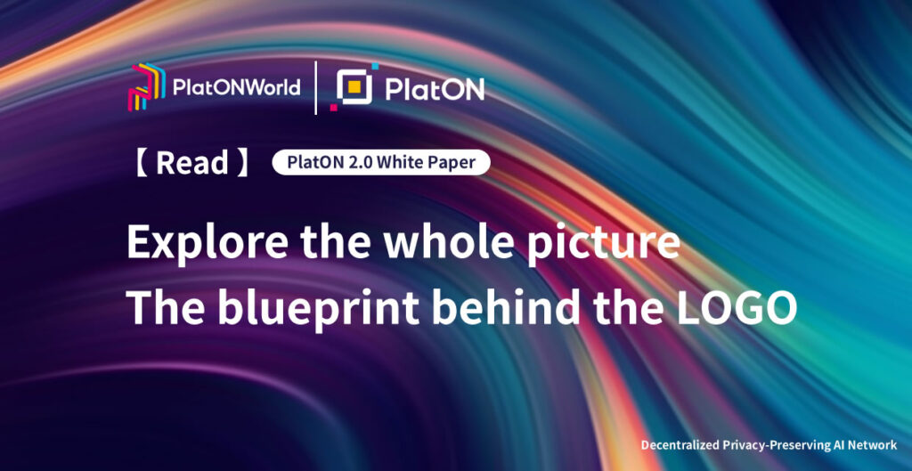 Explore the whole picture, the blueprint behind the LOGO — Interpretation of the PlatON 2.0 White Paper