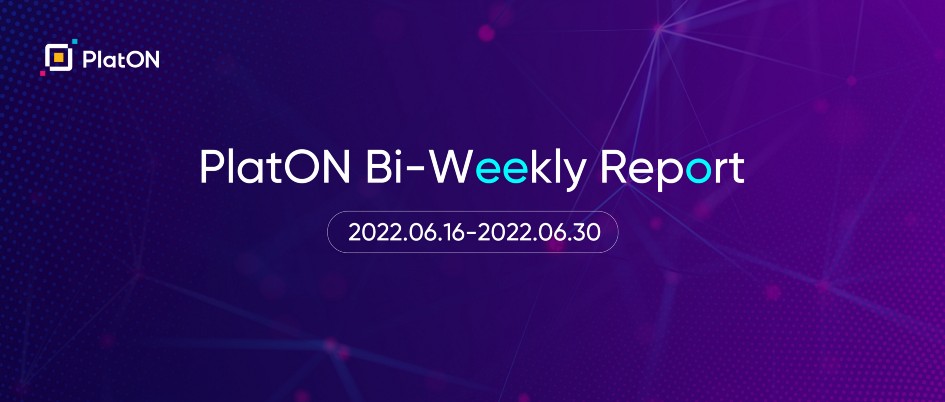 PlatON Biweekly June 16–30, 2022 | Privacy-preserving Computation Network Datum Launches Product Testing 