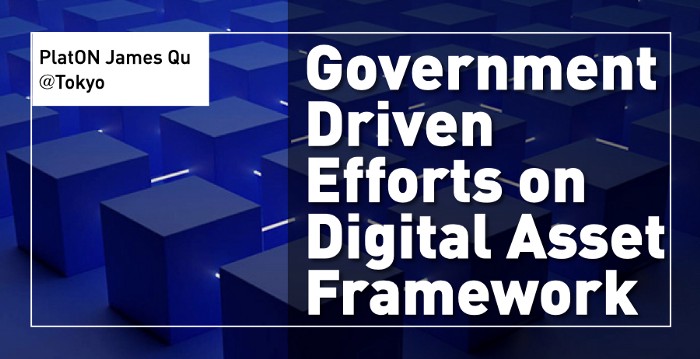 Government Driven Efforts on Digital Asset Framework