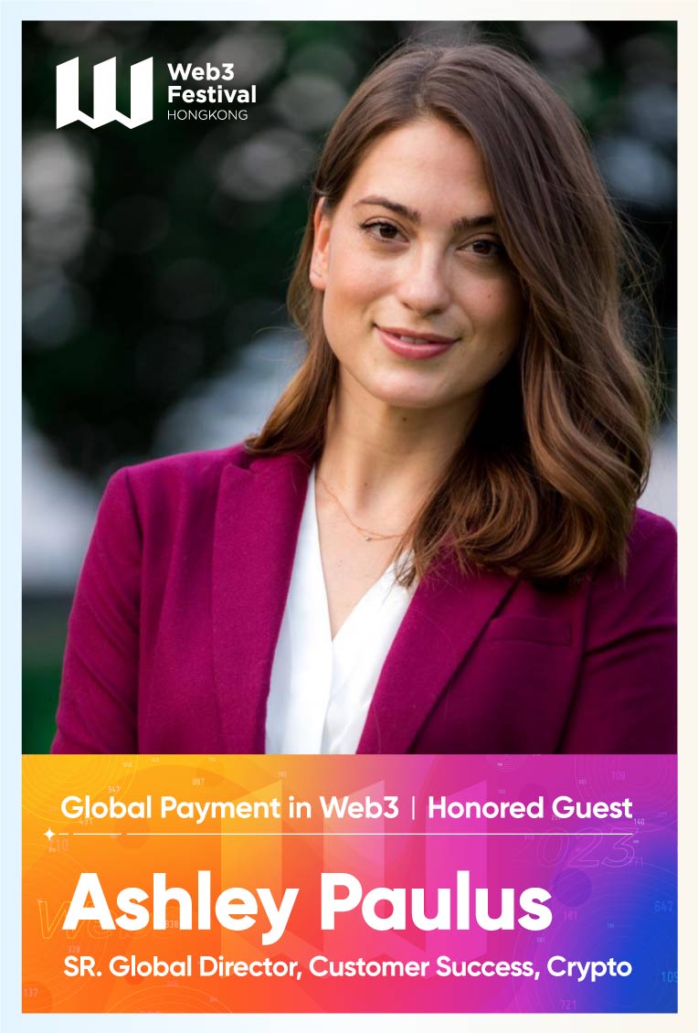 [Guest Profile] Ashley Paulus, SR. Global Director of Customer Success globally for Checkout.com’s Crypto vertical, to attend Global Payment in Web3