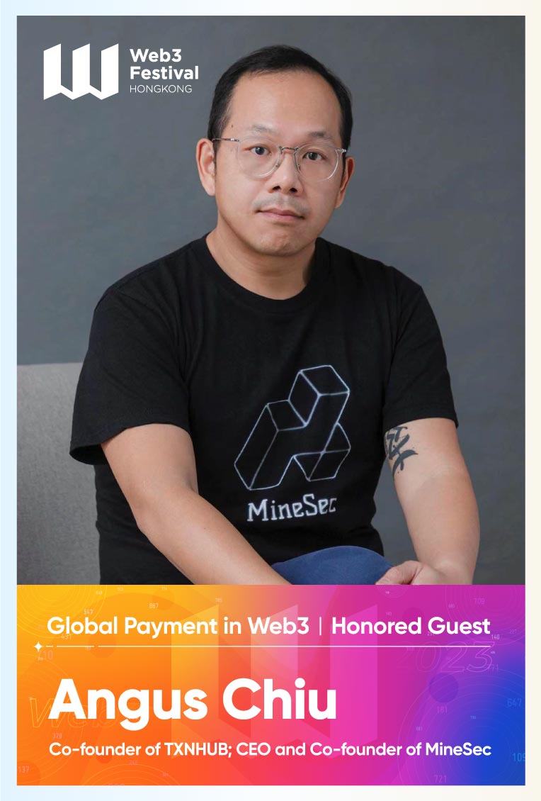 [Guest Profile] Angus Chiu, Co-founder of TXNHUB, to attend Global Payment in Web3