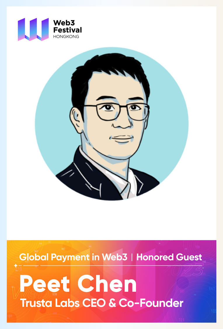 [Guest Profile] Dr. Peet Chen, Trusta Labs CEO & Co-Founder, to attend Global Payment in Web3