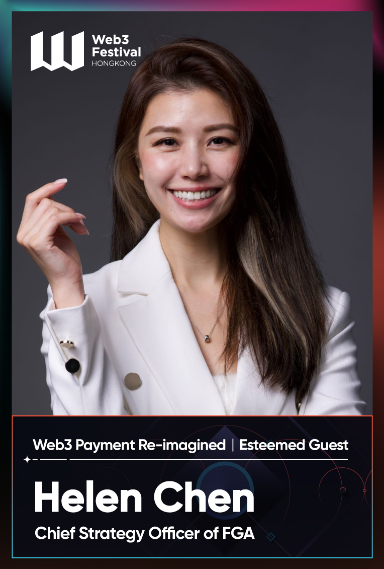 [Guest Profile] Helen Chen, Chief Strategy Officer of FGA, to Attend Web3 Payment Re-imagined